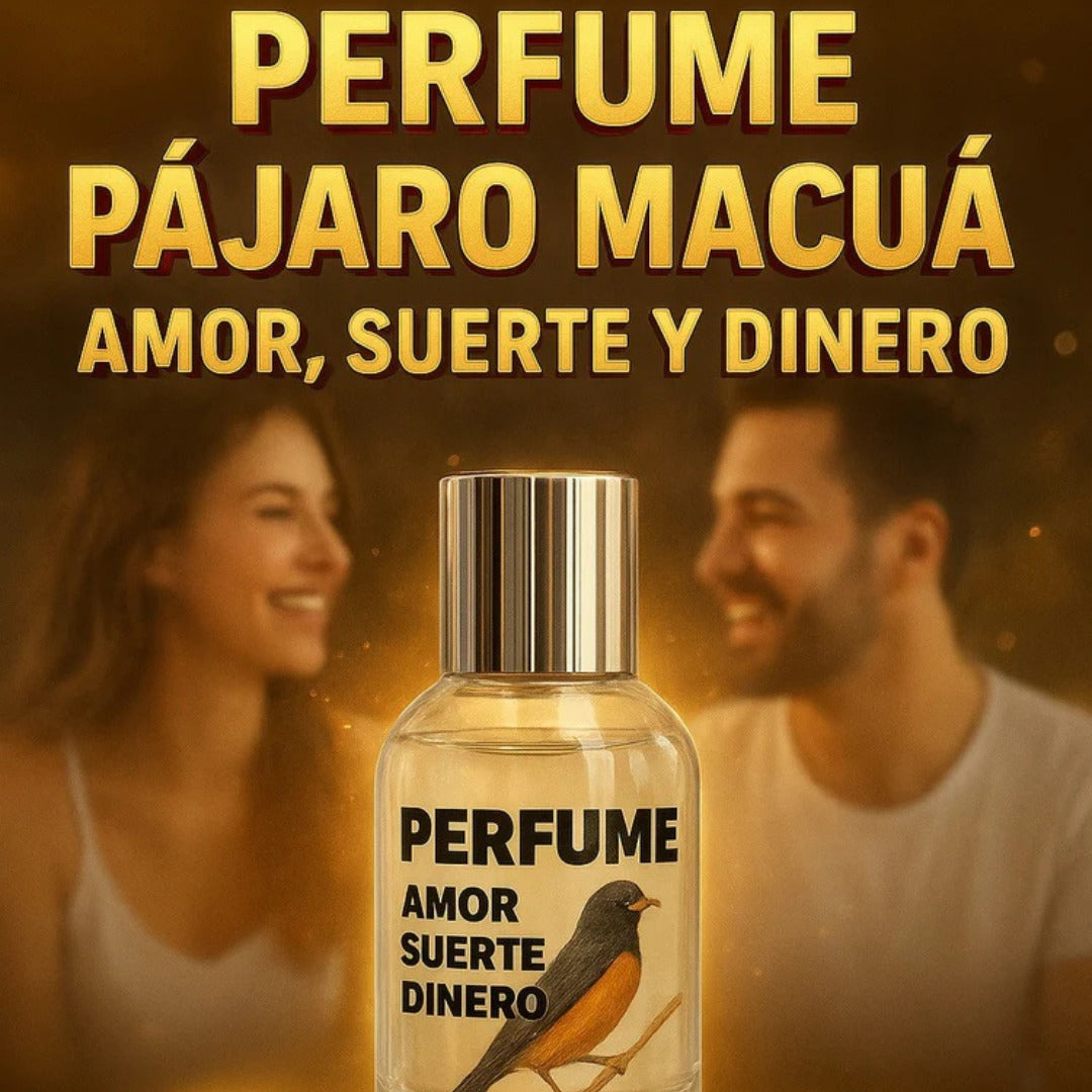 ATRAE AMOR, DINERO Y SUERTE - Perfume Pájaro Macuá Original ¡OFERTA EXCLUSIVA 40% OFF!