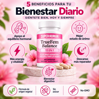 TrueFem® Balance 60 Cápsulas ORIGINAL - Recupera tu Salud Femenina y Equilibrio Hormonal