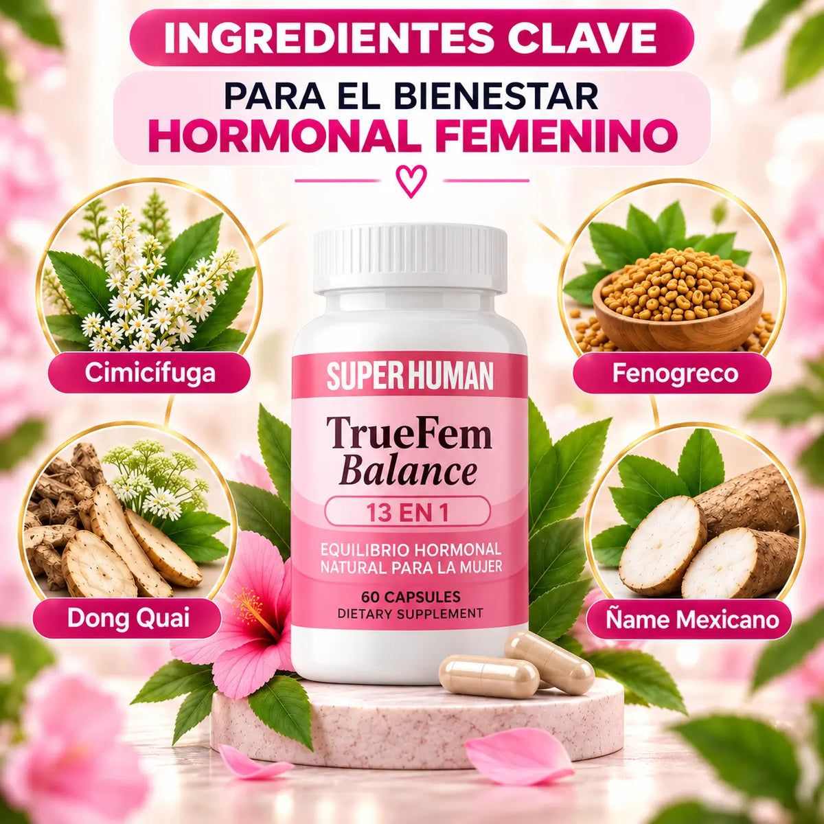 TrueFem® Balance 60 Cápsulas ORIGINAL - Recupera tu Salud Femenina y Equilibrio Hormonal